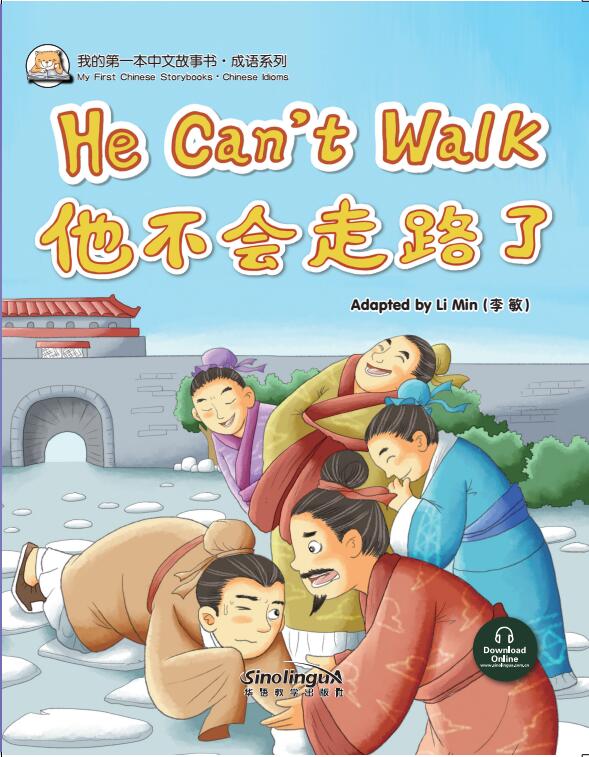 My First Chinese Storybooks Chinese Idioms He Can't Walk