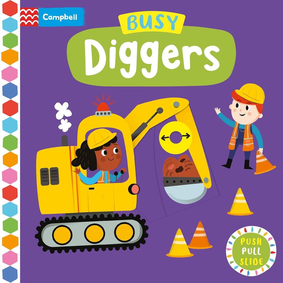 Busy Diggers A Push, Pull, Slide Book