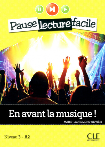 Pause Lecture Facile 3 En avant la Musique + CD
