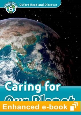 Oxford Read and Discover 6 Caring For Our Planet e-Book