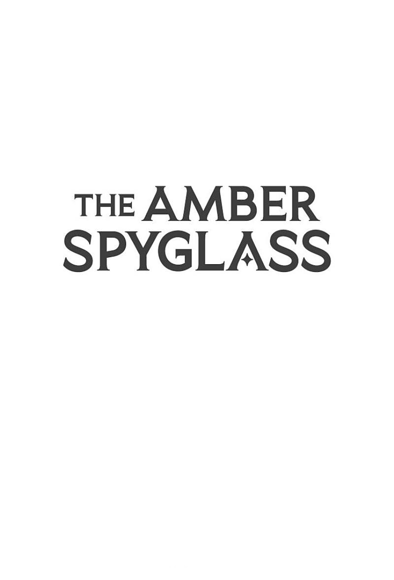 His Dark Materials The Amber Spyglass (Tv tie-in edition)