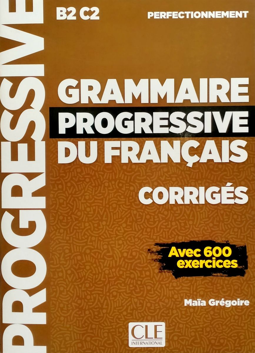 Grammaire Progressive du Francais Perfectionnement B2-C2 Corriges (ответы)  купить недорого в интернет-магазине - RELOD | ISBN 9782090384406