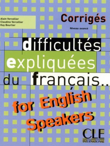 Difficultes expliquees du francais for English speakers Corriges (ответы)