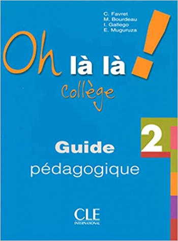 Oh la la! College 2 Guide pedagogique