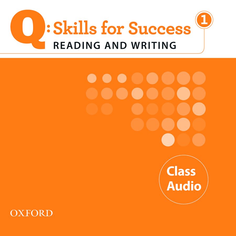 Q Skills for Success Reading and Writing 1 Class Audio CDs