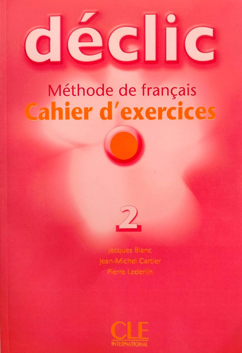Declic 2 Cahier d'exercices + CD Audio