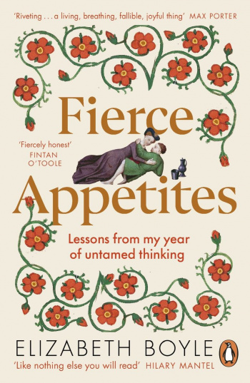 Fierce Appetites Lessons from my year of untamed thinking