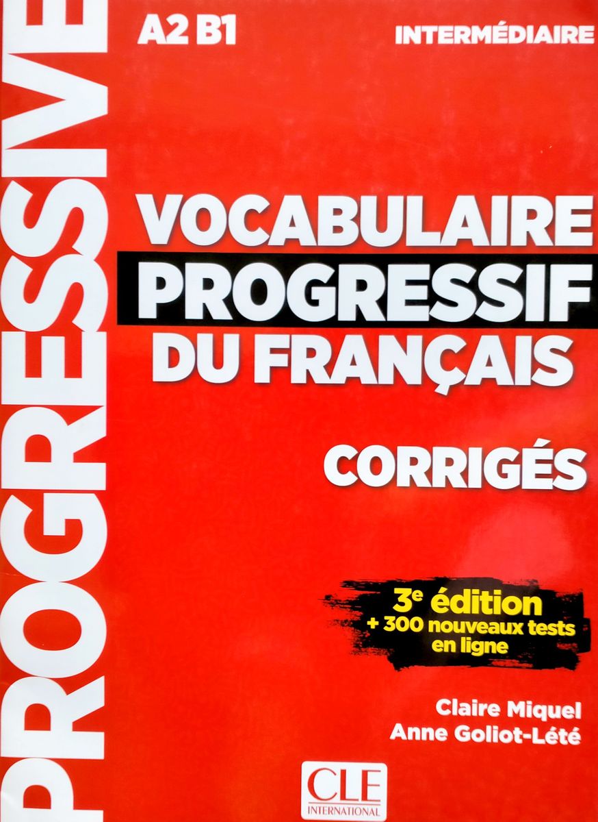 Vocabulaire Progressif du Francais 3eme edition Intermediaire A2-B1 Corriges (ответы)