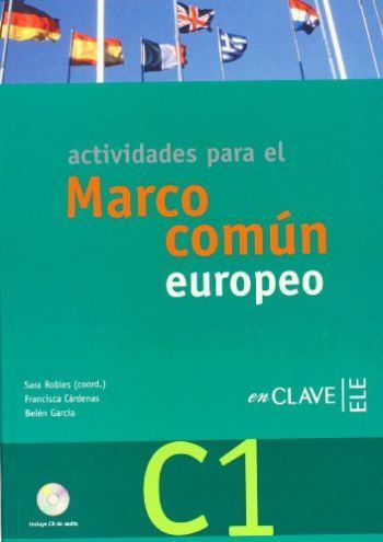 Actividades para el Marco Comun Europeo C1 Libro + CD