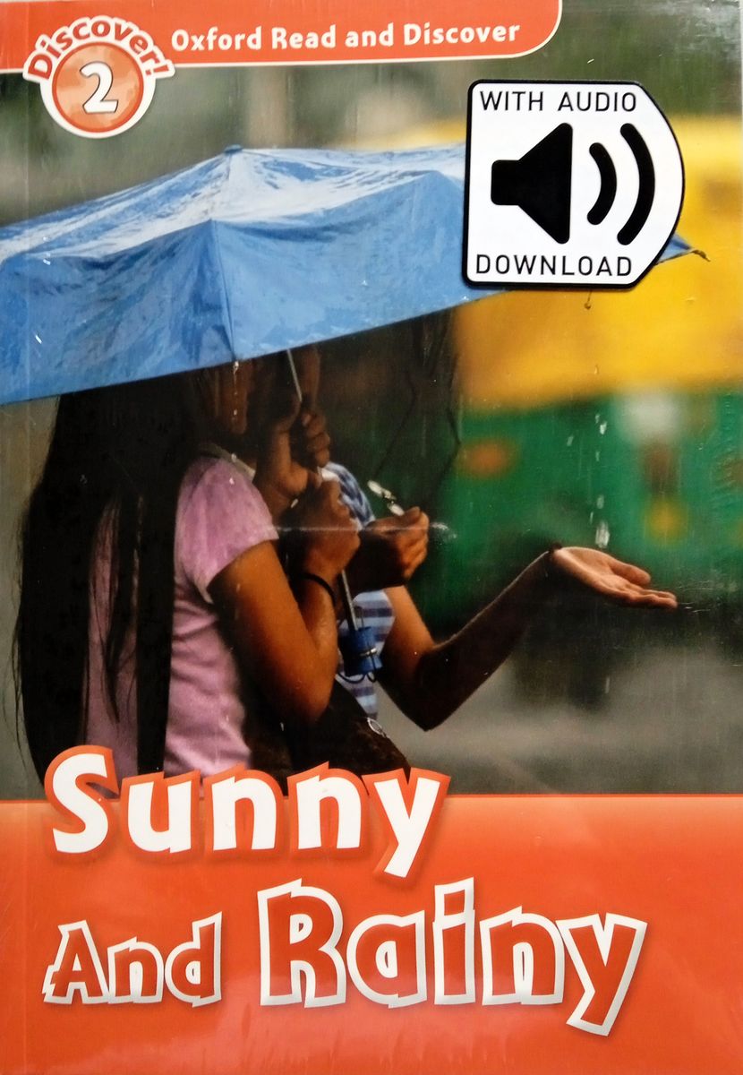 Oxford Read and Discover 2 Sunny and Rainy with Audio Download (access card inside)