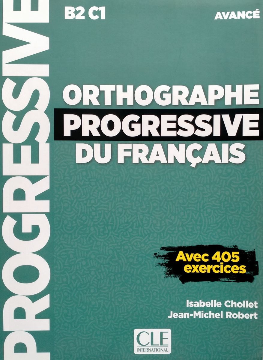 Orthographe Progressive du Francais Avance B2-C1 Livre + CD + web