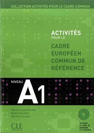 Activites pour le Cadre Commun Niveau A1 Livre de l'eleve + CD