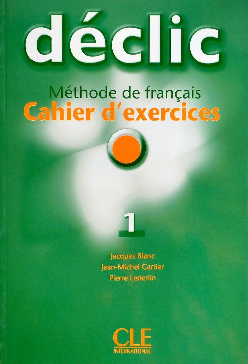 Declic 1 Cahier d'exercices + CD Audio