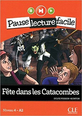 Pause Lecture Facile 4 Fete Dans les Catacombes + CD