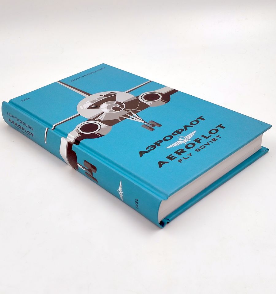 Aeroflot Fly Soviet A Visual History