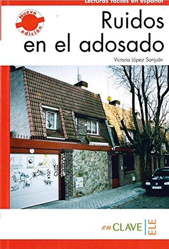 Lecturas faciles en espanol 1 Ruidos en el Adosado