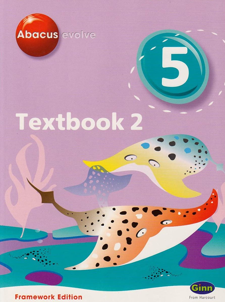 Abacus Evolve Year 5/P6 Textbook 2 Framework Edition: Textbook No. 2