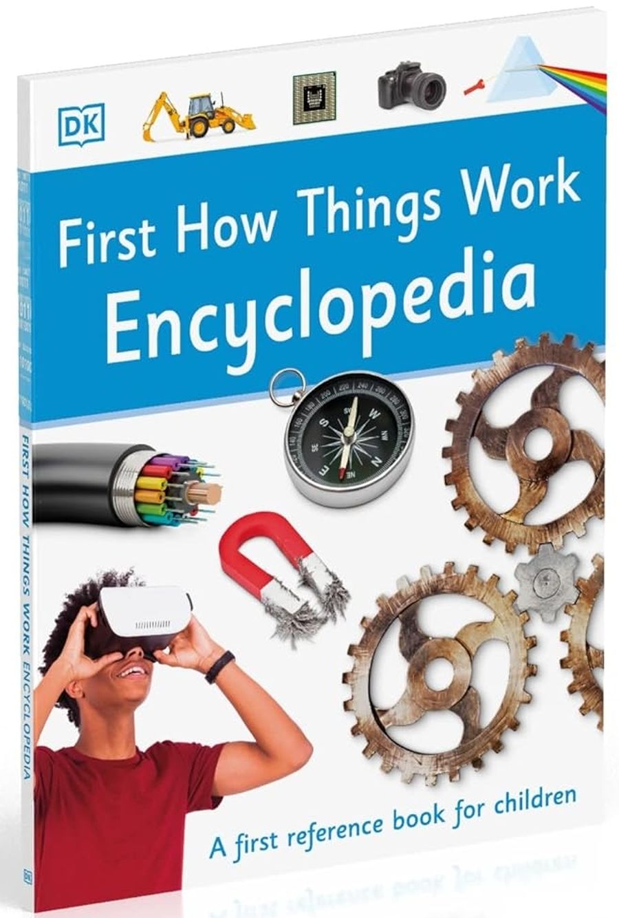 First How Things Work Encyclopedia