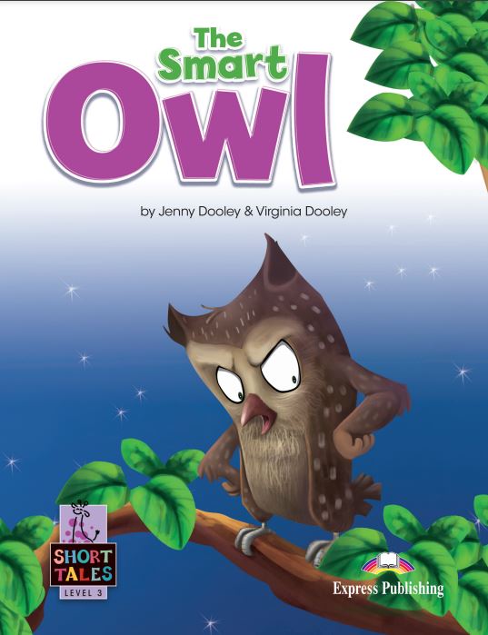 Short Tales 3 The Smart Owl Student's Book with Digibook