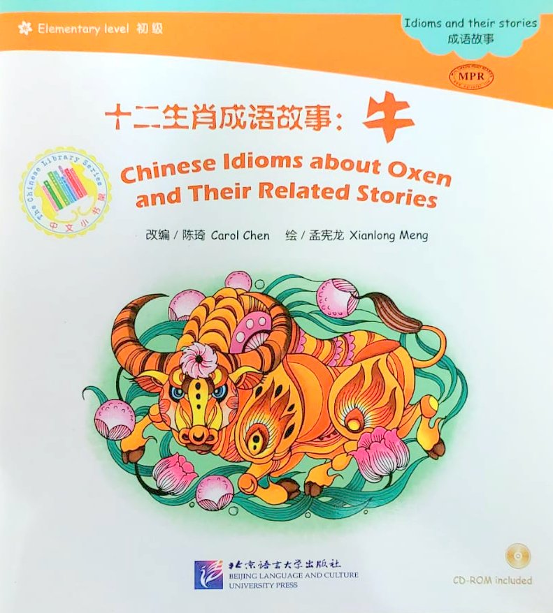 Chinese Idioms about Oxen and Their Related Stories + CD (Elementary Level)