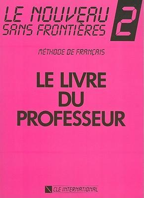 Le Nouveau Sans Frontieres 2 Livre du professeur