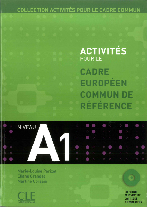 Activites pour le Cadre Commun Niveau A1 Livre de l'eleve + CD