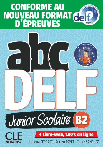 ABC DELF Junior scolaire B2 Livre + DVD + Livre-web