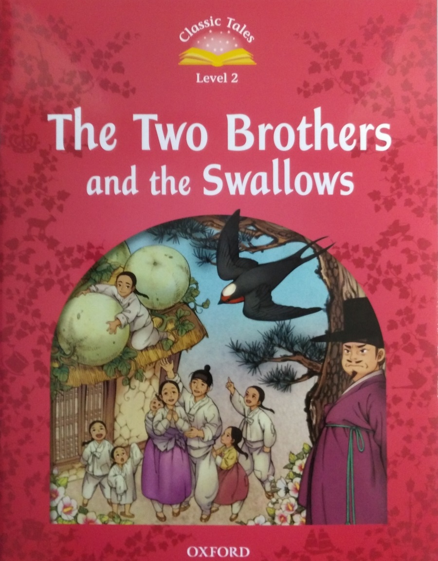 Classic Tales Level 2 The Two Brothers and the Swallows with Audio Download (access card inside)