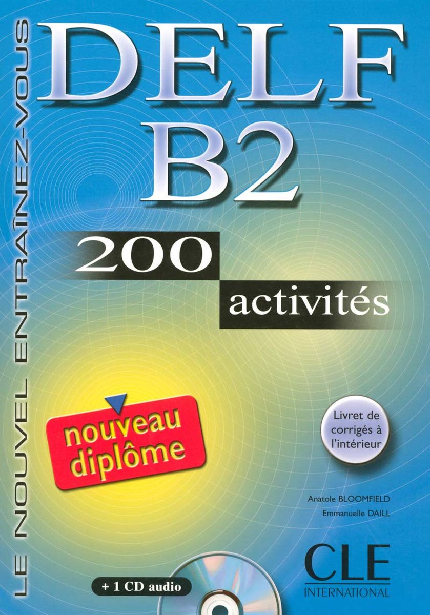 DELF B2 200 Activites Livre + CD + corriges