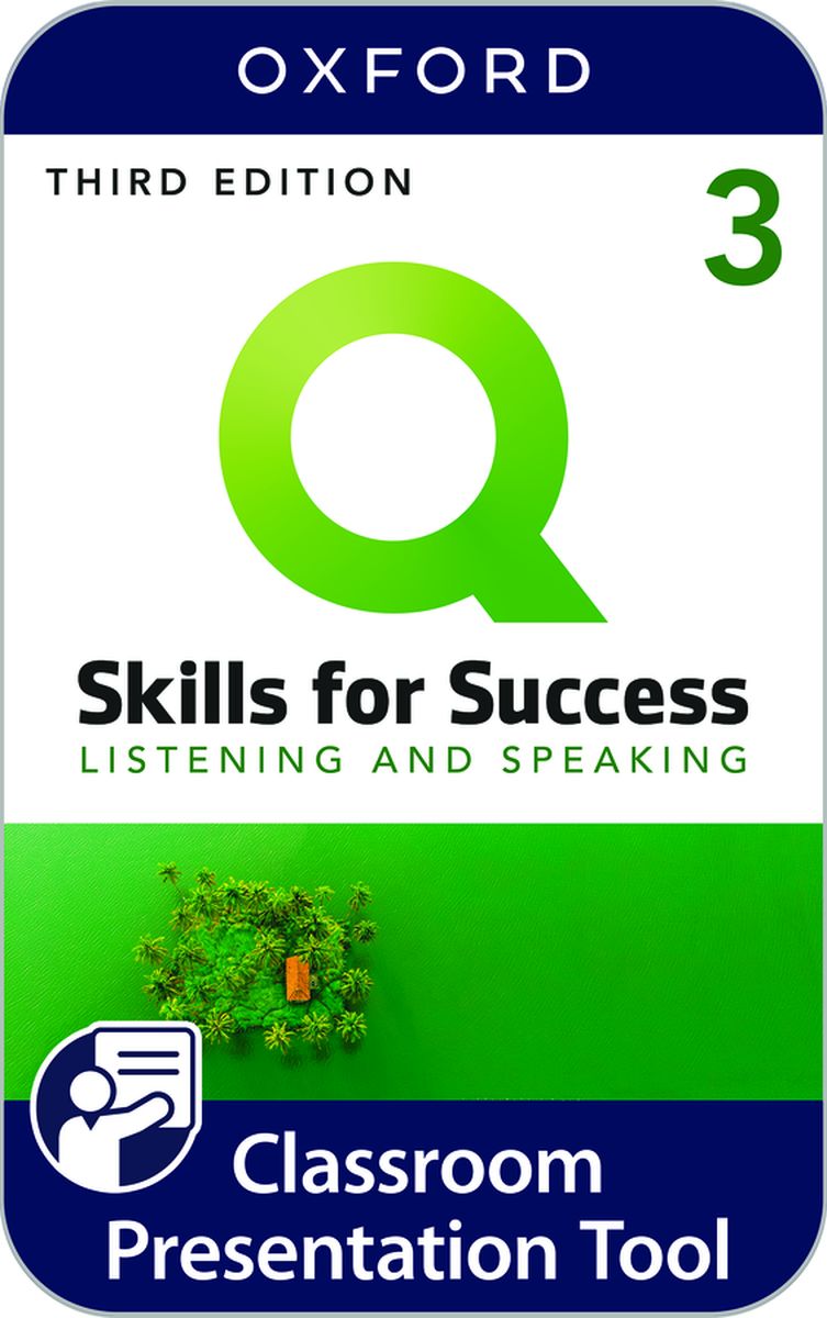 Q Skills for Success Listening and Speaking (3rd Edition) 3 Classroom Presentation Tool