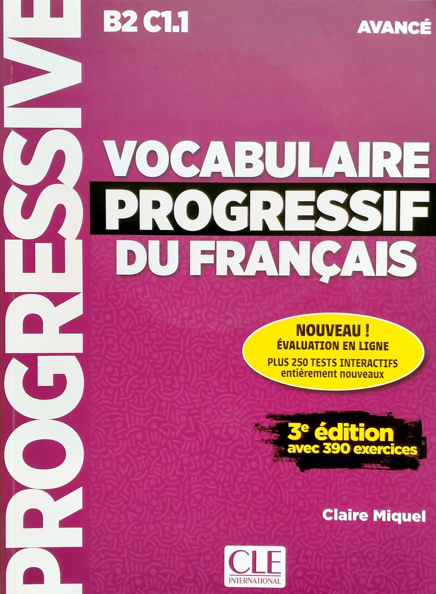 Vocabulaire Progressif du Francais 3eme edition Avance B2-C1.1 Livre + CD + web