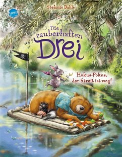 Hokus-Pokus, der Streit ist weg! Die zauberhaften Drei Bd.2