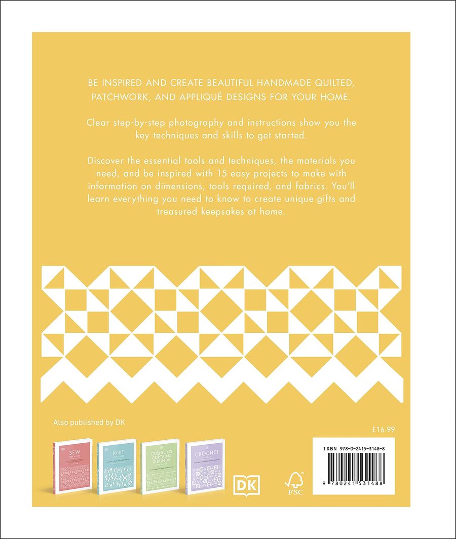 Quilt Step by Step Patchwork and Applique, Techniques, Designs, and Projects