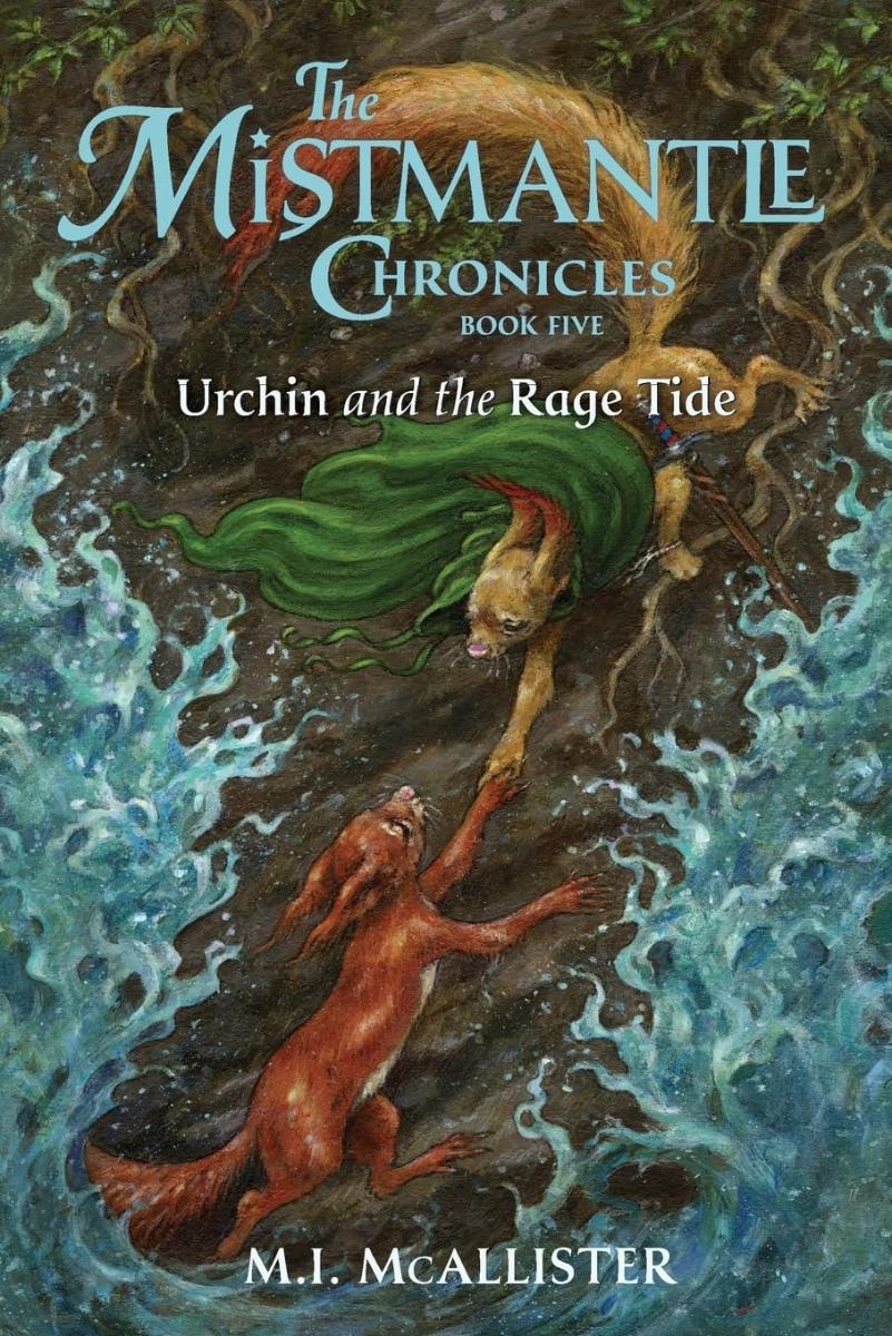 Mistmantle Chronicles 5 Urchin and the Rage Tide Paperback