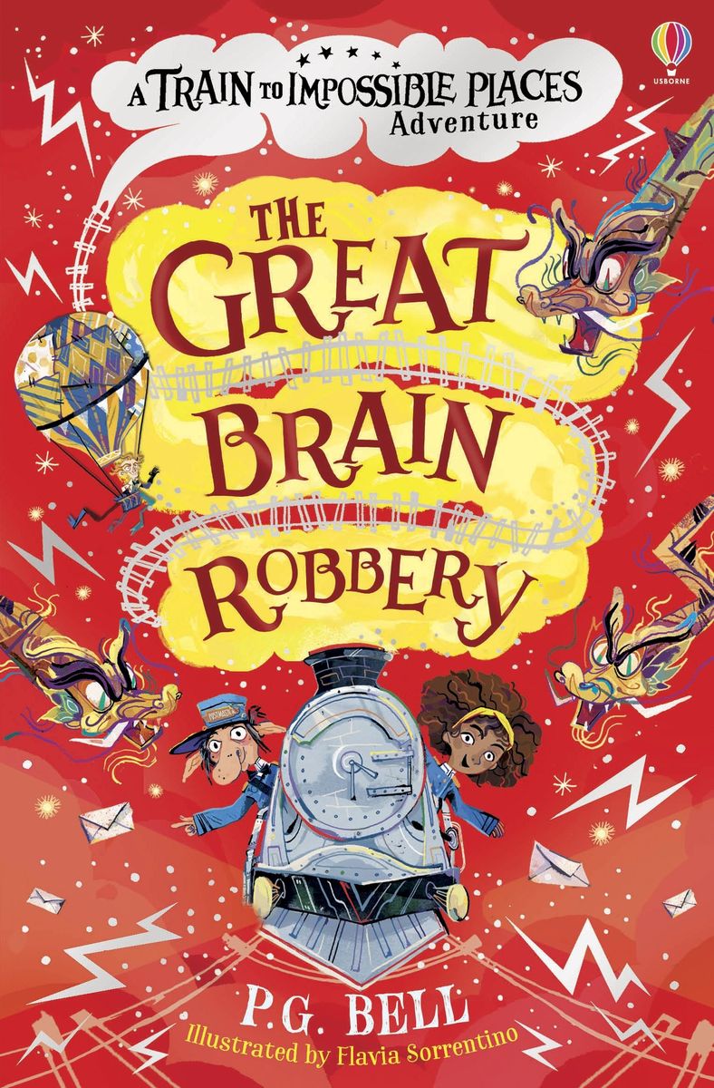 A Train to Impossible Places Book 2 The Great Brain Robbery