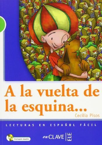 Lecturas Graduadas 2 A la vuelta de la esquina + audio CD