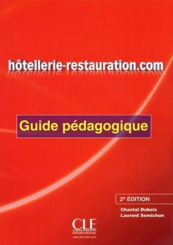Hotellerie-restauration.com 2eme edition Guide Pedagogique