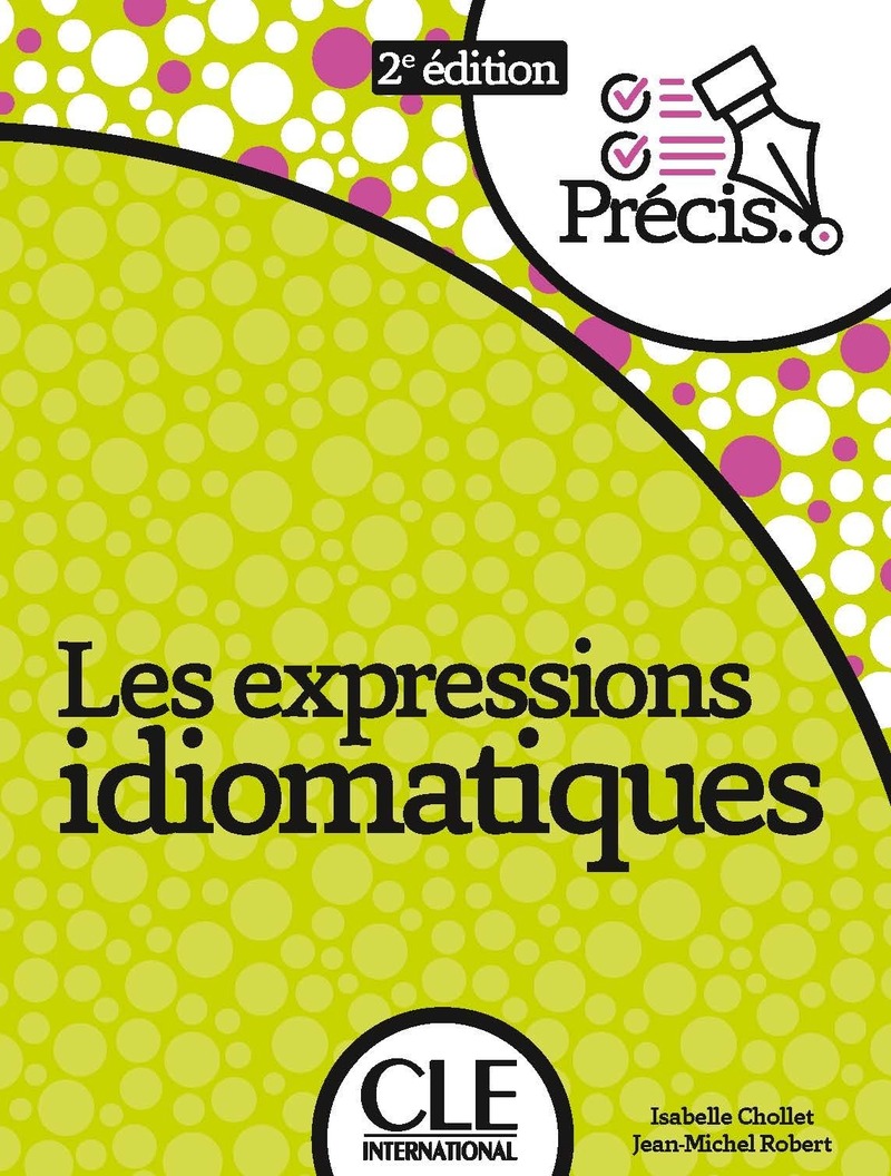 Precis - Les expressions idiomatiques Livre 2eme edition