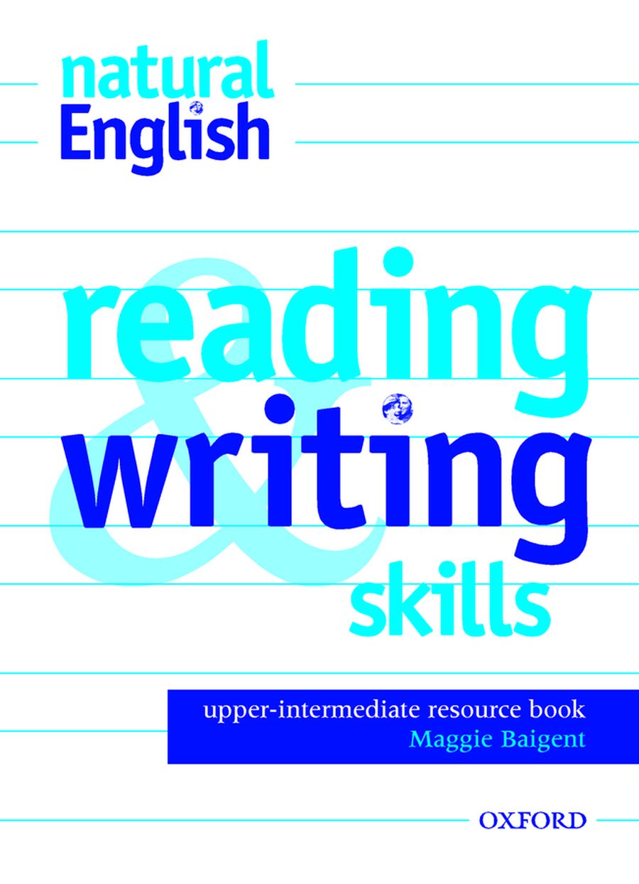 Natural English Upper-Intermediate Reading and Writing Skills