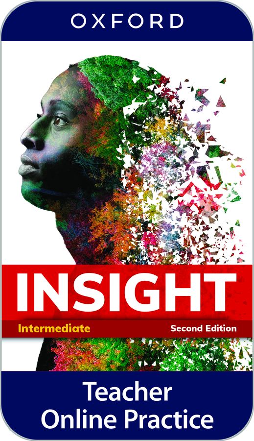 Insight (2nd edition) Intermediate Teacher's Online Practice