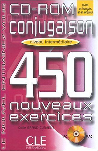450 Conjugaison Intermediaire Nouveaux Exercices CD-ROM
