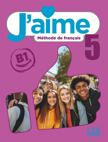 J'aime 5 B1 Livre de l'eleve