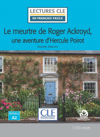 En Francais Facile 2 (A2) Le meurtre de Roger Ackroyd, une aventure d'Hercule Poirot + Audio