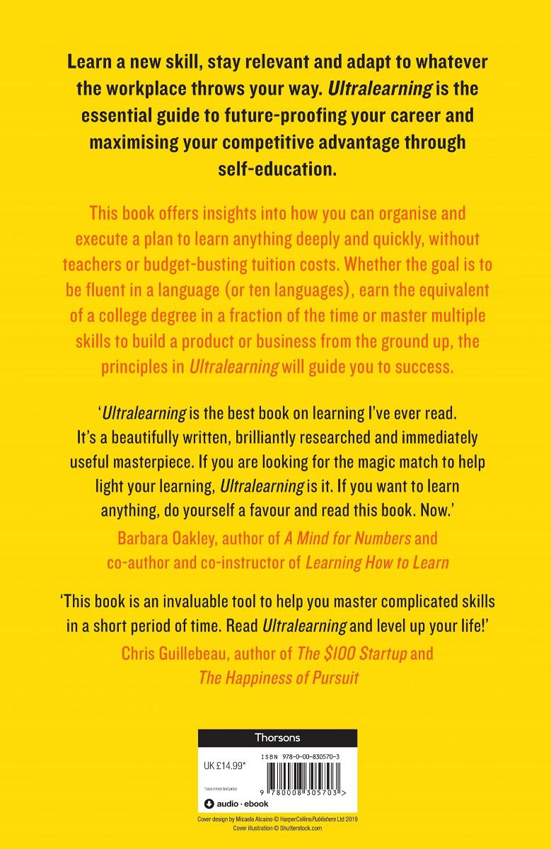 Ultralearning Accelerate Your Career, Master Hard Skills and Outsmart the Competition