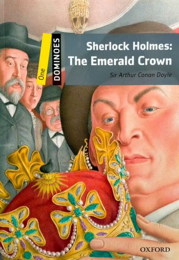 Dominoes 1 Sherlock Holmes The Emerald Crown