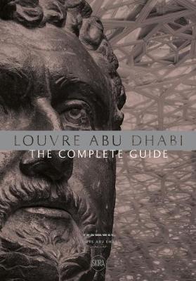 Louvre Abu Dhabi The Complete Guide (English Edition)
