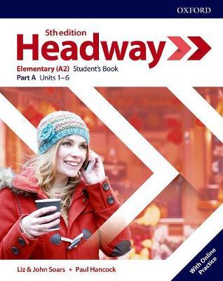 Headway (5th edition) Elementary Student's Book A with Online Practice
