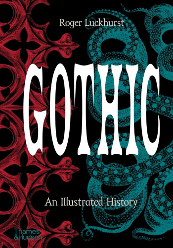 Gothic An Illustrated History