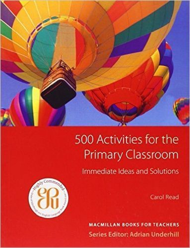500 Primary Classroom Activities (Books for Teachers)