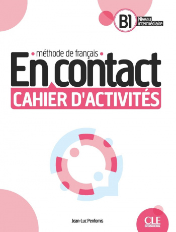 En contact B1 Cahier d'activites + audio telechargeable